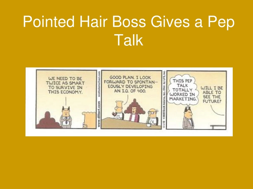 pointed hair boss gives a pep talk