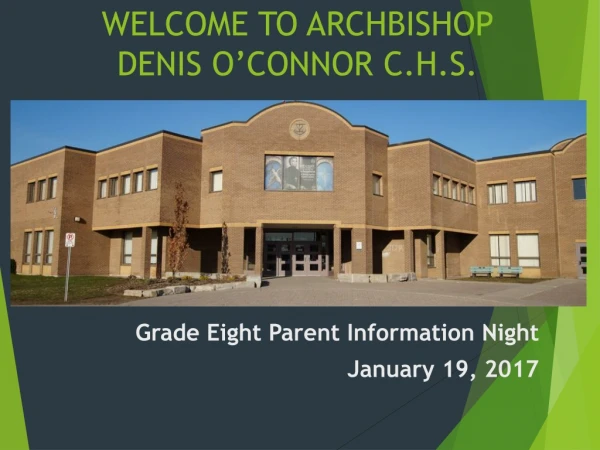 WELCOME TO ARCHBISHOP DENIS O’CONNOR C.H.S.