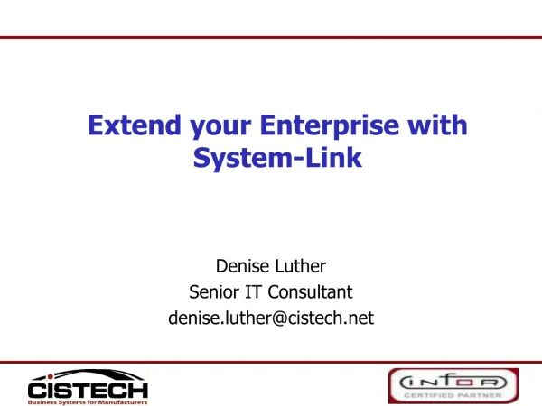 Denise Luther Senior IT Consultant denise.luther@cistech