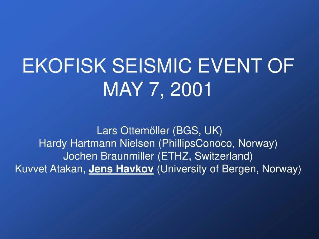 ekofisk seismic event of may 7 2001 lars ottem
