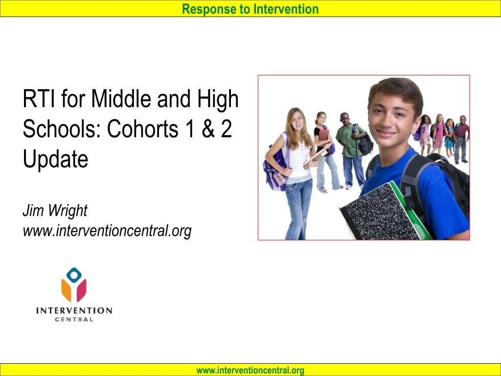 rti for middle and high schools cohorts 1 2 update jim wright www interventioncentral org