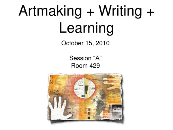 Artmaking + Writing + Learning