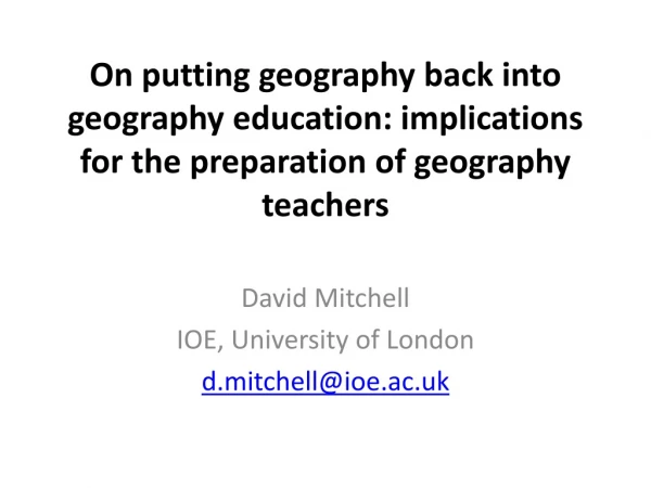 David Mitchell IOE, University of London d.mitchell@ioe.ac.uk