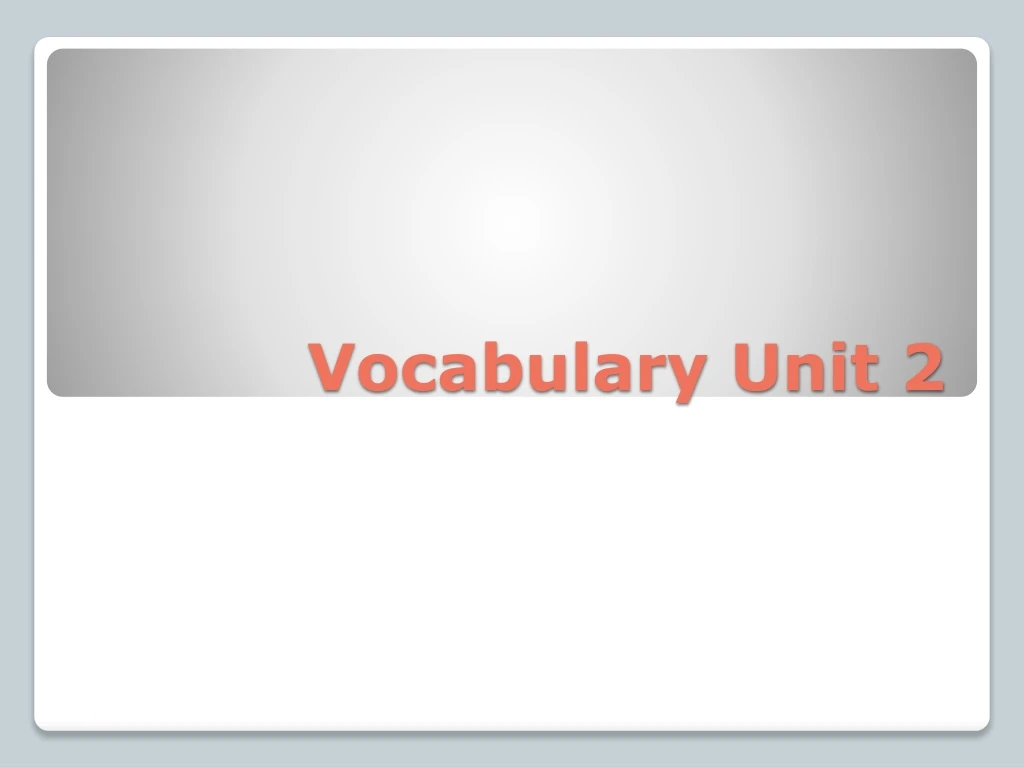 vocabulary unit 2