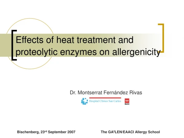 Effects of heat treatment and proteolytic enzymes on allergenicity