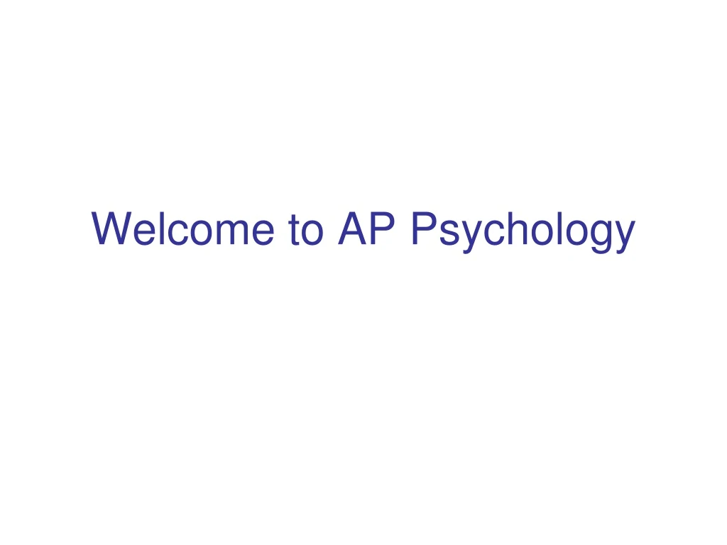 welcome to ap psychology