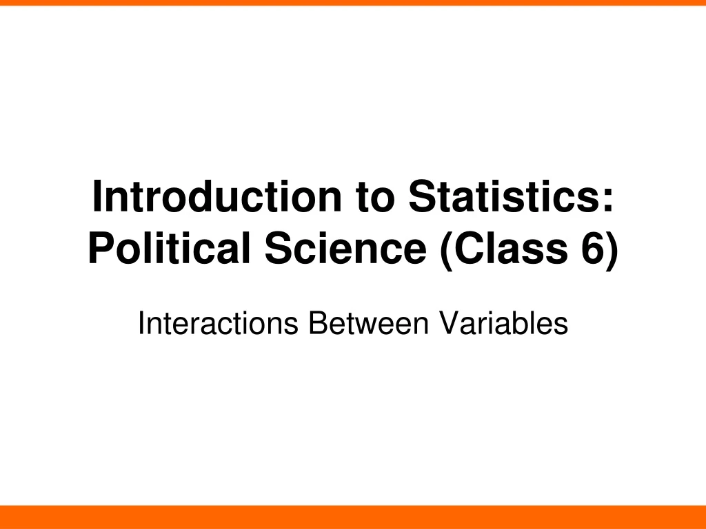 introduction to statistics political science class 6