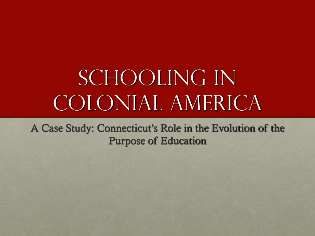 schooling in colonial america