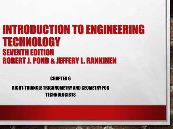 Introduction to Engineering Technology Seventh Edition Robert J. Pond &amp; Jeffery L.  Rankinen