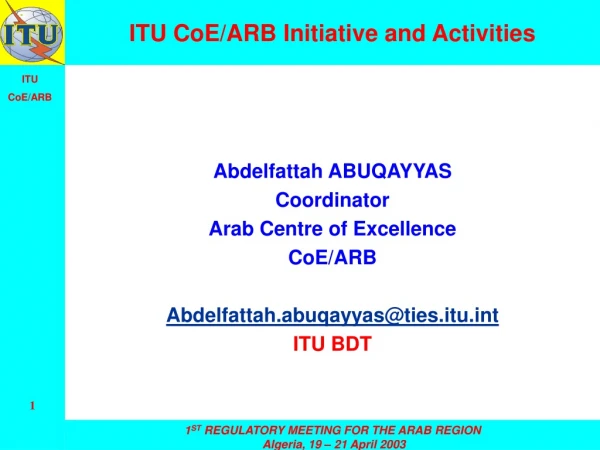 ITU CoE/ARB Initiative and Activities