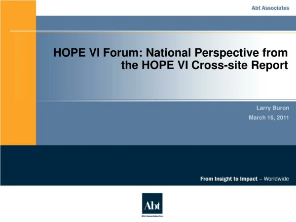 HOPE VI Forum: National Perspective from the HOPE VI Cross-site Report