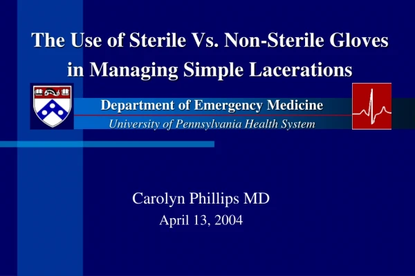 The Use of Sterile Vs. Non-Sterile Gloves in Managing Simple Lacerations