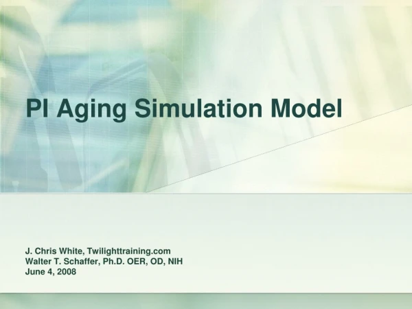 PI Aging Simulation Model