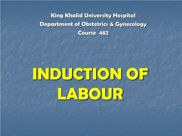 INDUCTION OF LABOUR