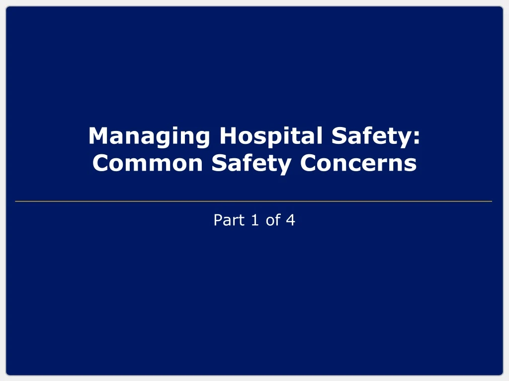managing hospital safety common safety concerns