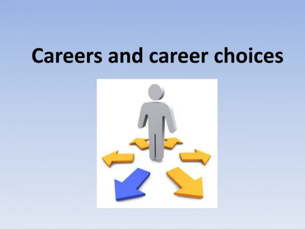 Careers and career choices