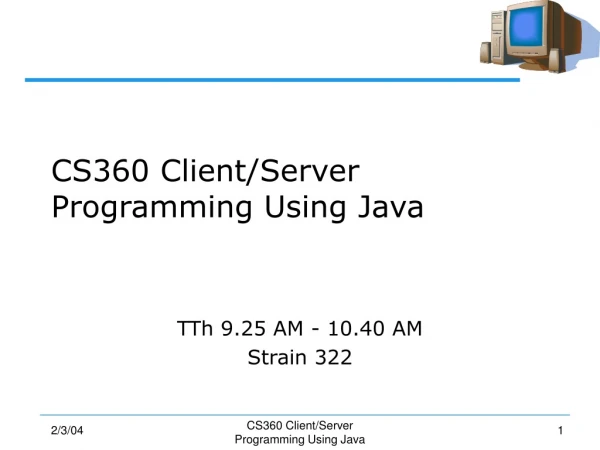 CS360 Client/Server Programming Using Java