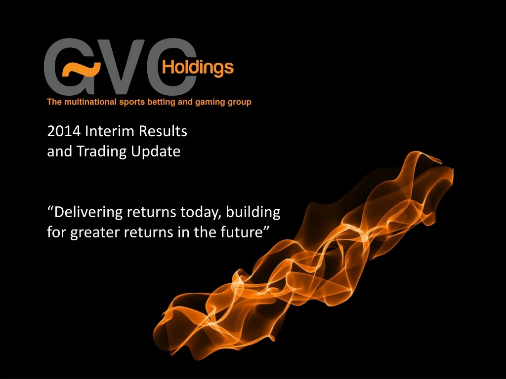 2014 interim results and trading update