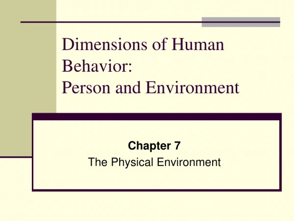 Dimensions of Human Behavior:  Person and Environment