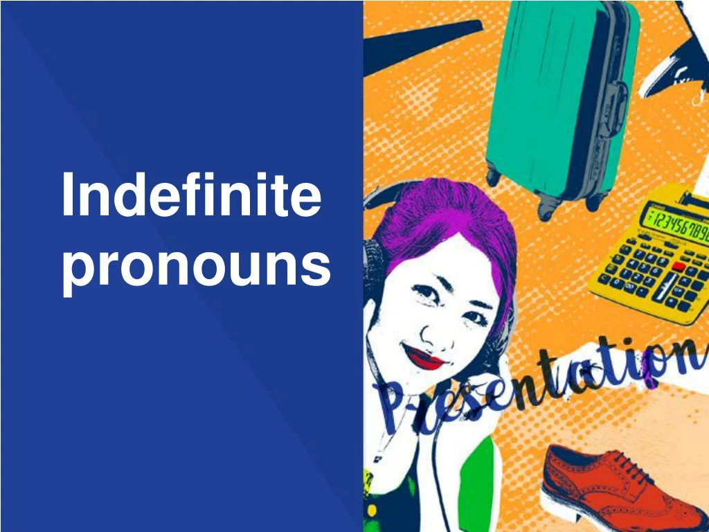 indefinite pronouns powerpoint presentation