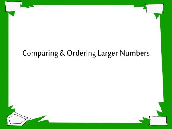 Comparing &amp; Ordering Larger Numbers