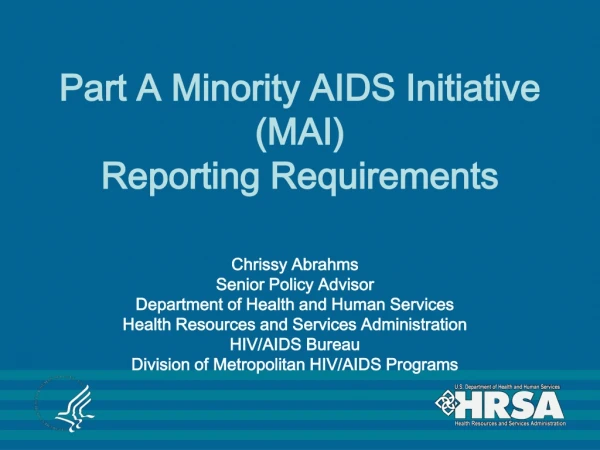 Part A Minority AIDS Initiative (MAI) Reporting Requirements