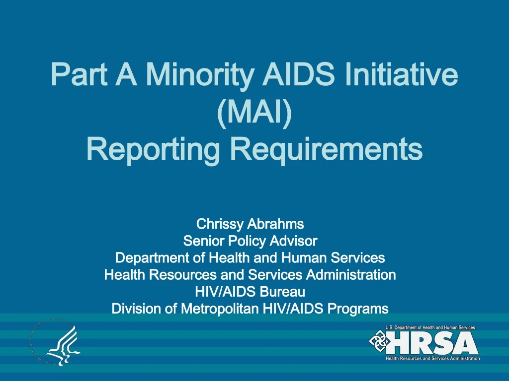 part a minority aids initiative mai reporting requirements