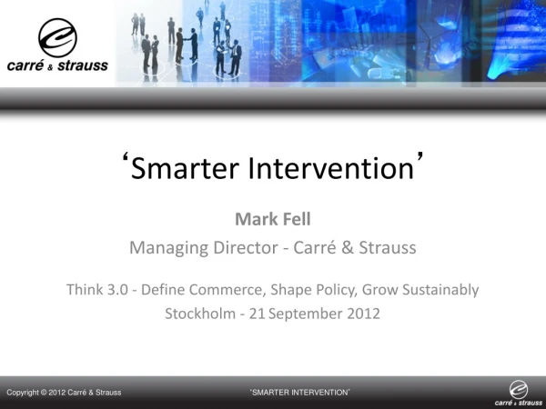 ‘ Smarter Intervention ’