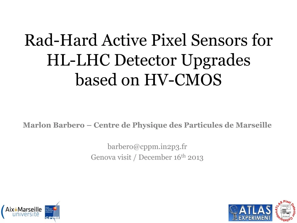 rad hard active pixel sensors for hl lhc detector upgrades based on hv cmos