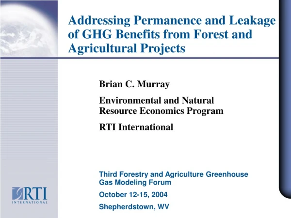 Addressing Permanence and Leakage of GHG Benefits from Forest and Agricultural Projects
