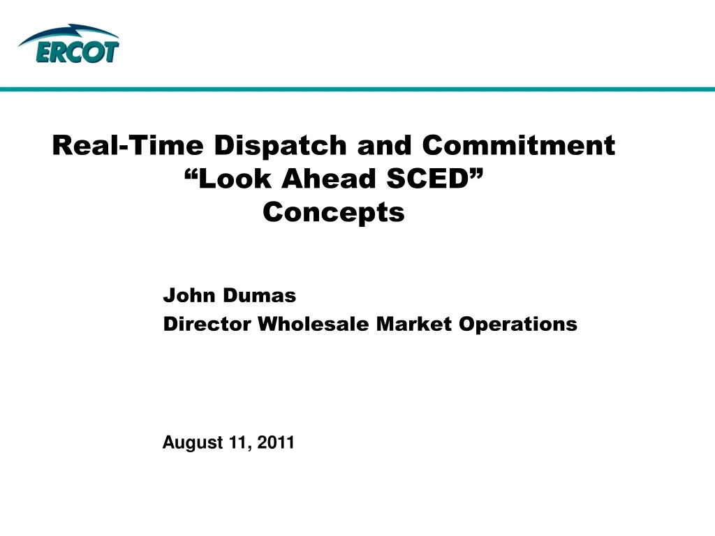 real time dispatch and commitment look ahead sced concepts