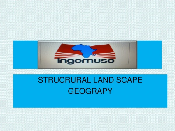 STRUCRURAL LAND SCAPE GEOGRAPY