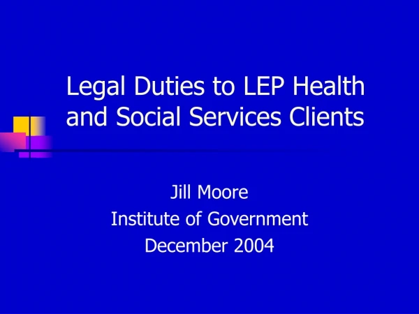 Legal Duties to LEP Health and Social Services Clients