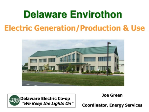 Joe Green Coordinator, Energy Services