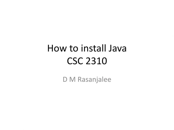 How to install Java CSC 2310