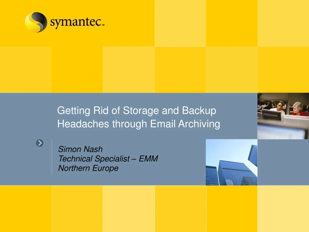 getting rid of storage and backup headaches through email archiving