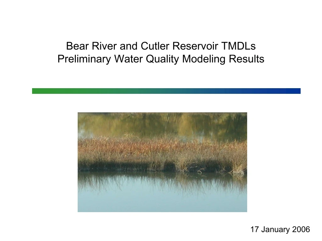 bear river and cutler reservoir tmdls preliminary water quality modeling results
