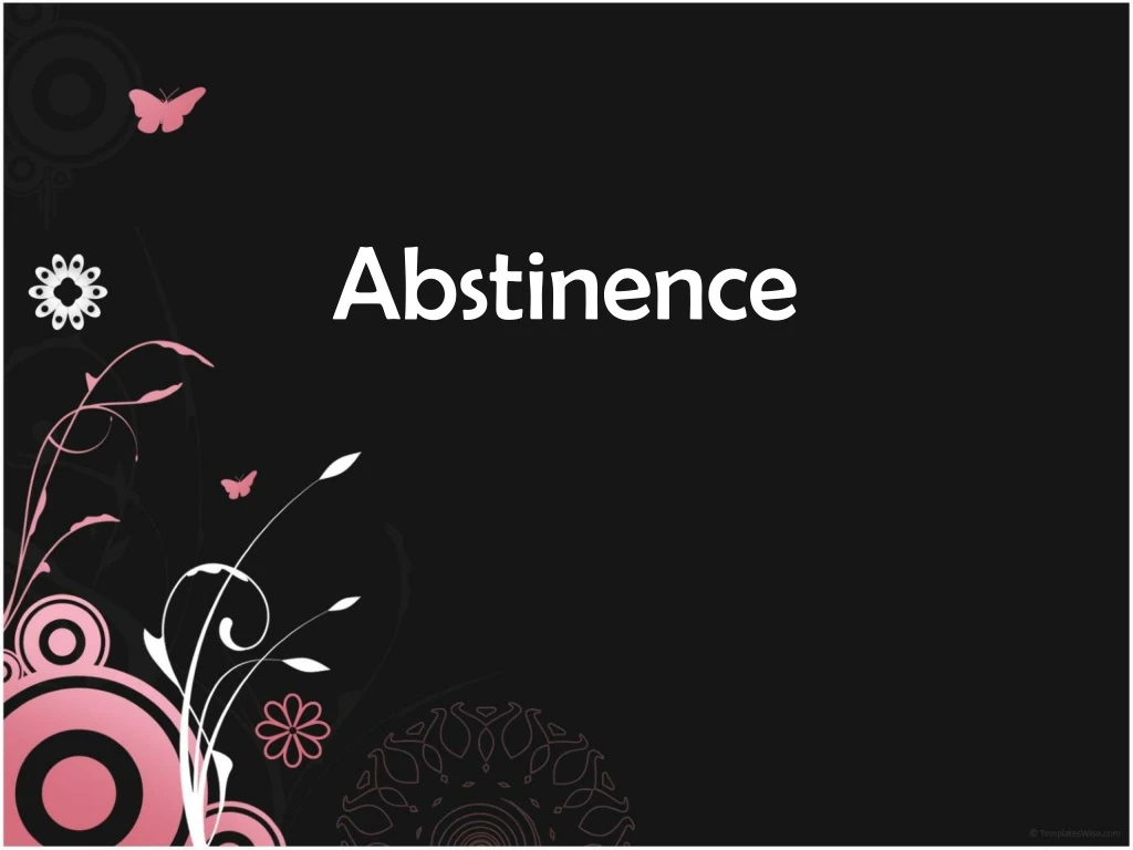 abstinence