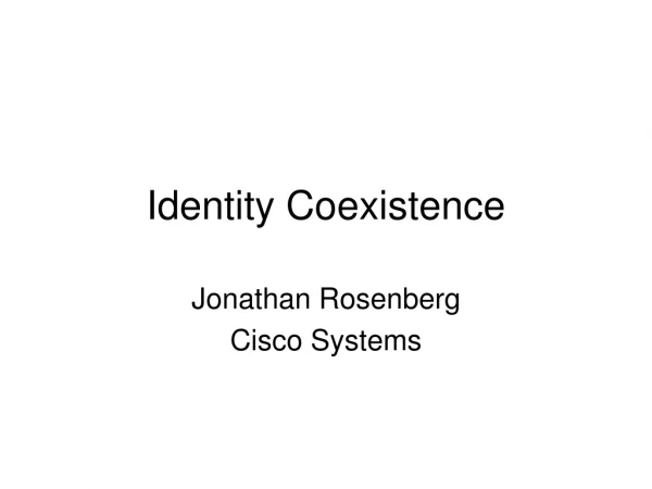 Identity Coexistence