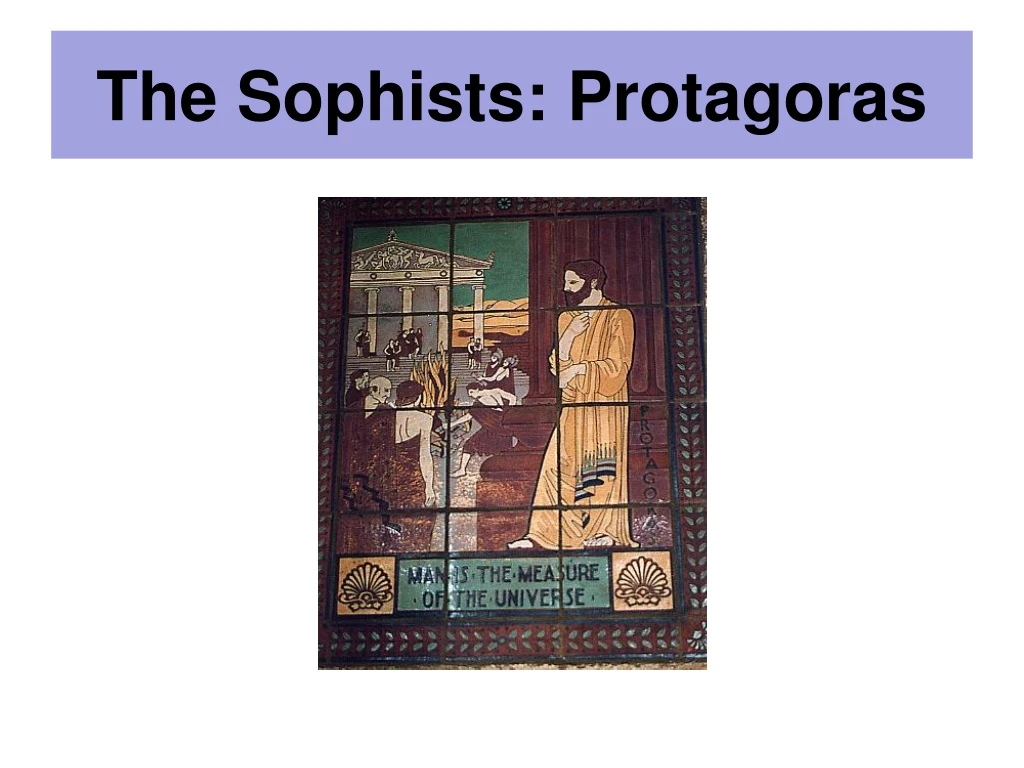 the sophists protagoras