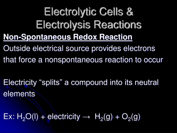 Electrolytic Cells &amp;  Electrolysis Reactions