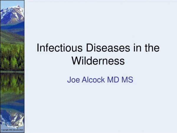 Infectious Diseases in the Wilderness