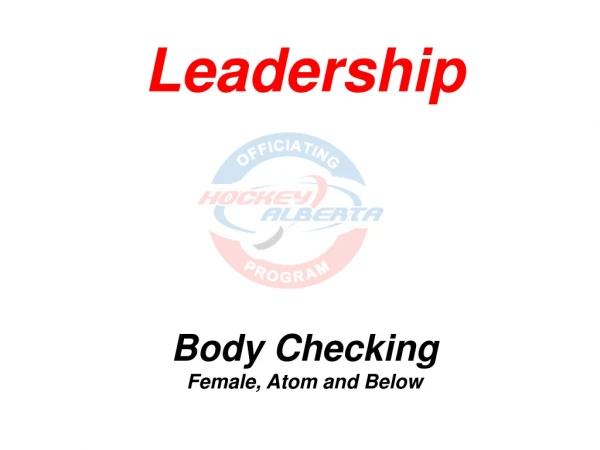 Leadership Body Checking  Female, Atom and Below
