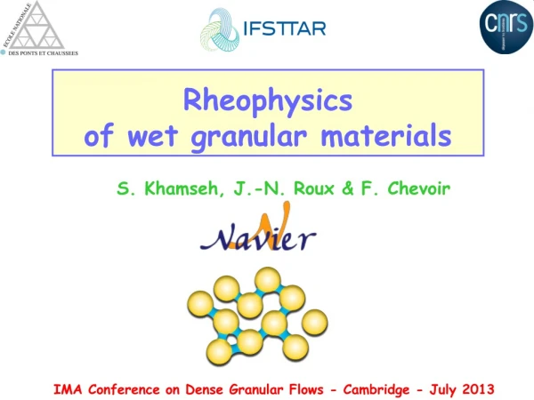Rheophysics of wet granular materials