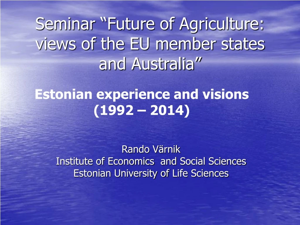 seminar future of agriculture views of the eu member states and australia