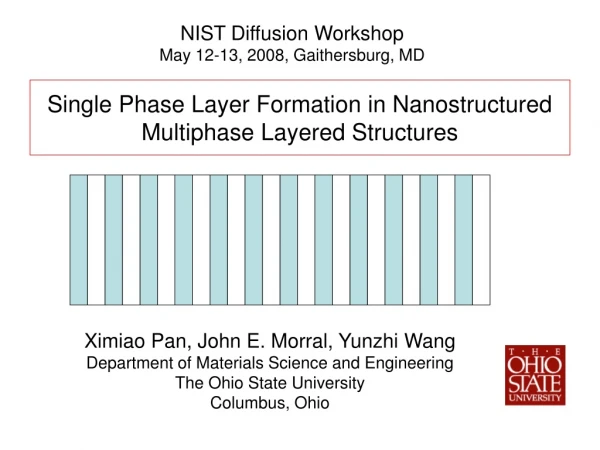 Single Phase Layer Formation in Nanostructured Multiphase Layered Structures