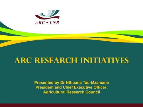 ARC RESEARCH INITIATIVES