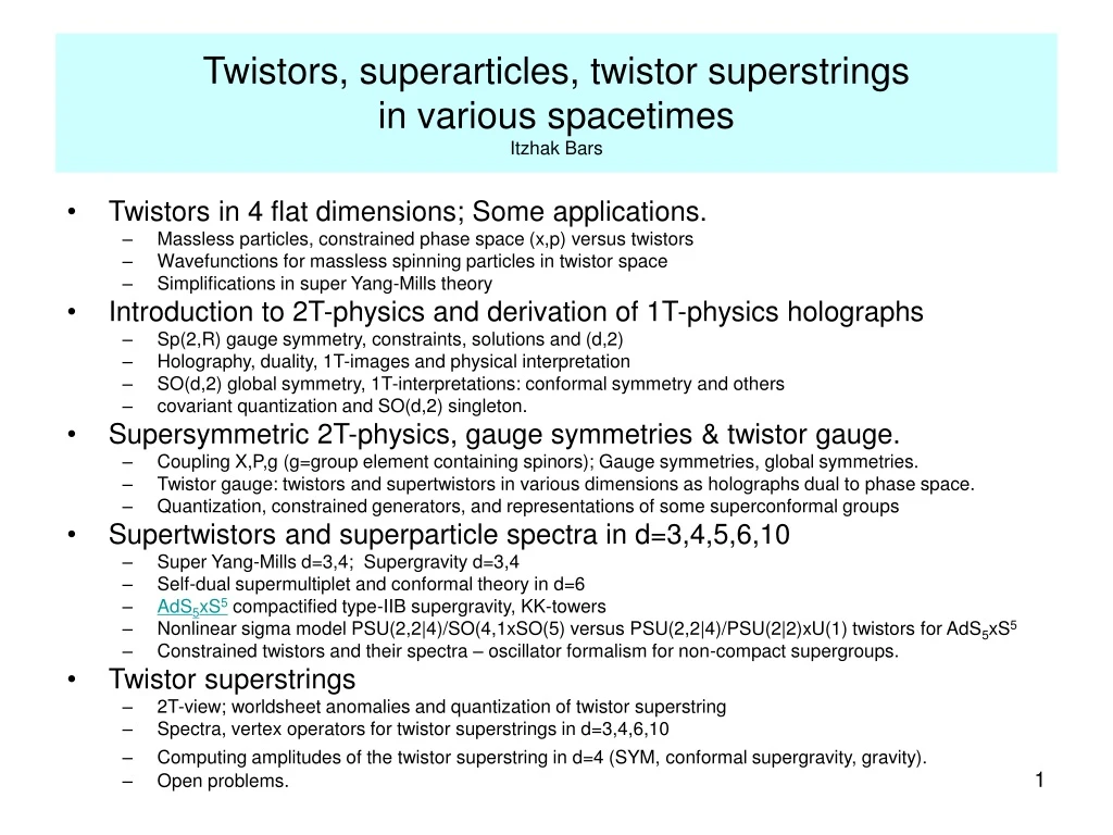 twistors superarticles twistor superstrings in various spacetimes itzhak bars
