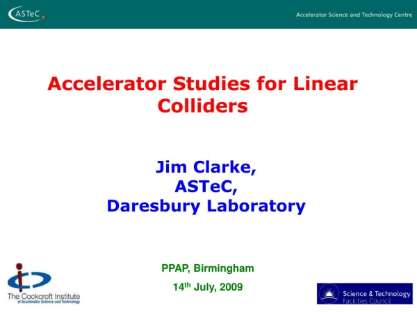 Accelerator Studies for Linear Colliders