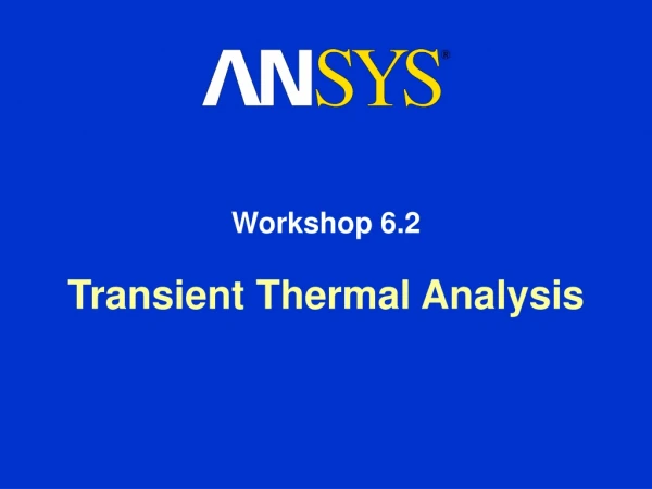 Transient Thermal Analysis